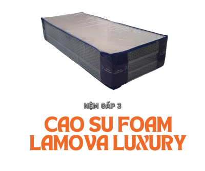 Nệm Foam Lamova Luxury - Gấp 3